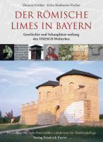 Der römische Limes in Bayern
