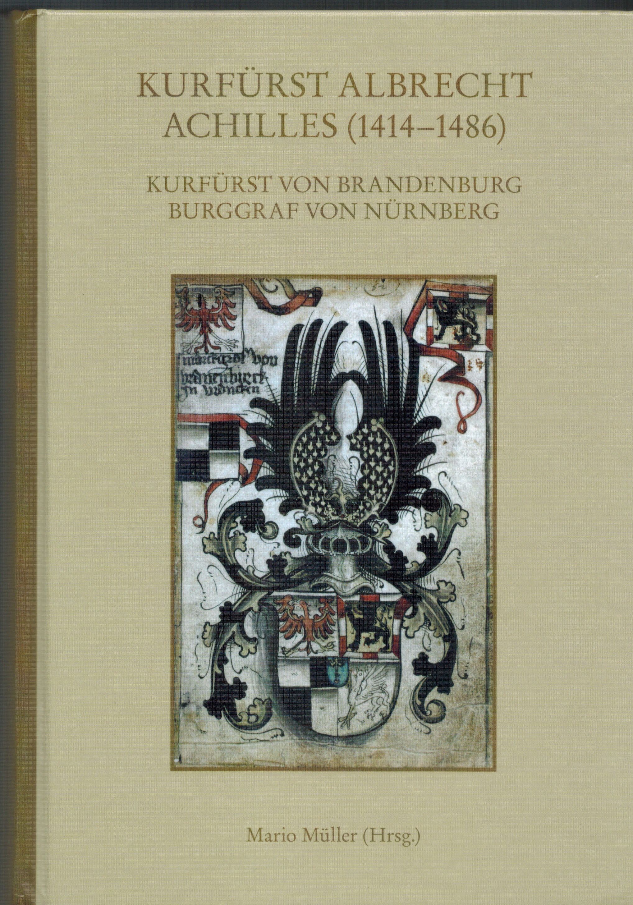 Kurfürst Albrecht Achilles (1414-1486)