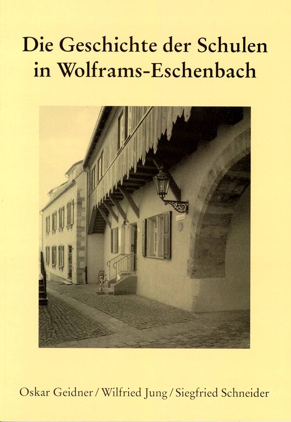 Die Geschichte der Schulen in Wolframs-Eschenbach