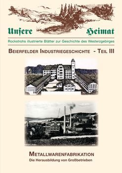 Beierfelder Industriegeschichte Teil 3