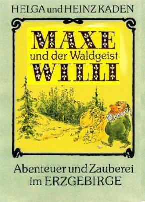 Maxe und der Waldgeist Willi 