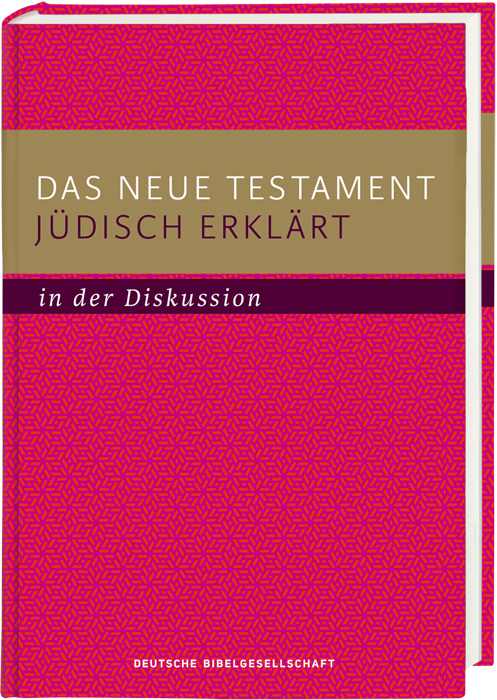 Das Neue Testament jüdisch erklärt - in der Diskussion - Cover