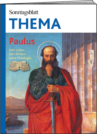 Sonntagsblatt THEMA: Paulus
