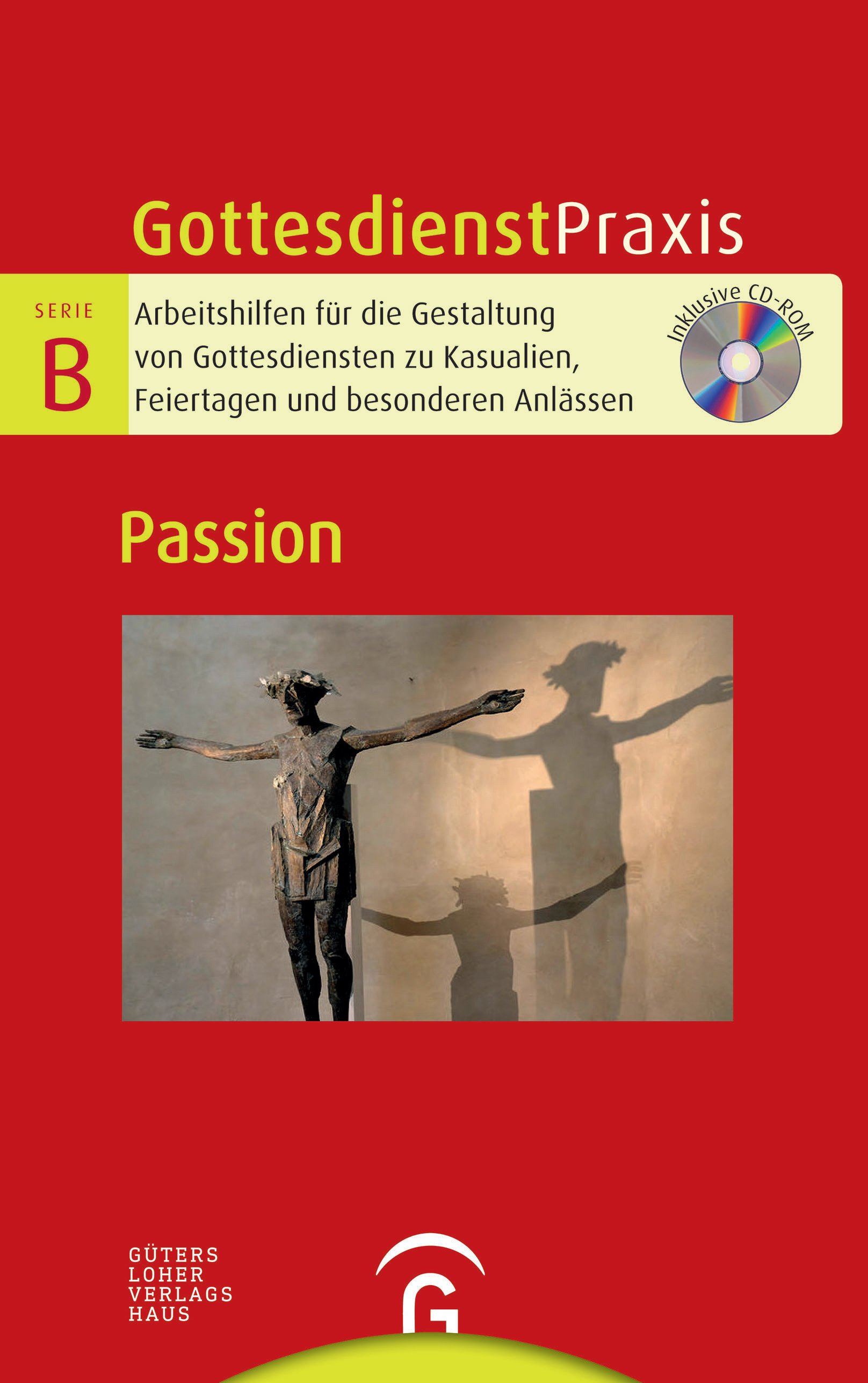 Gottesdienstpraxis Serie B Passion - Cover