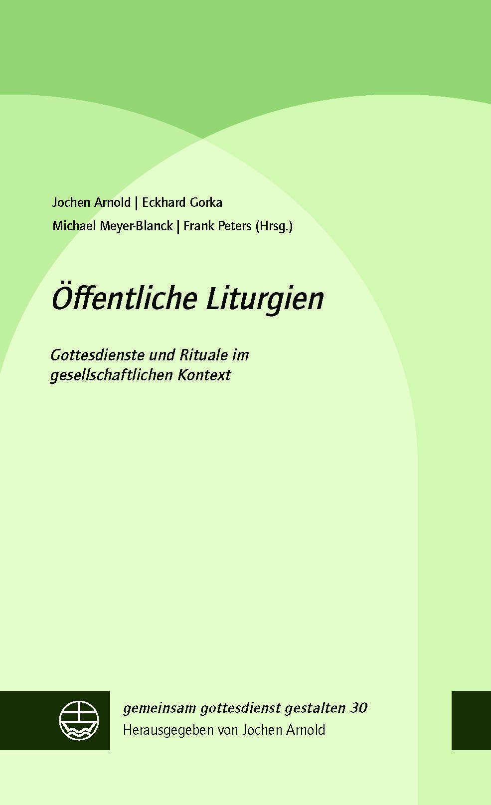 Öffentliche Liturgien - ggg. Bd. 30