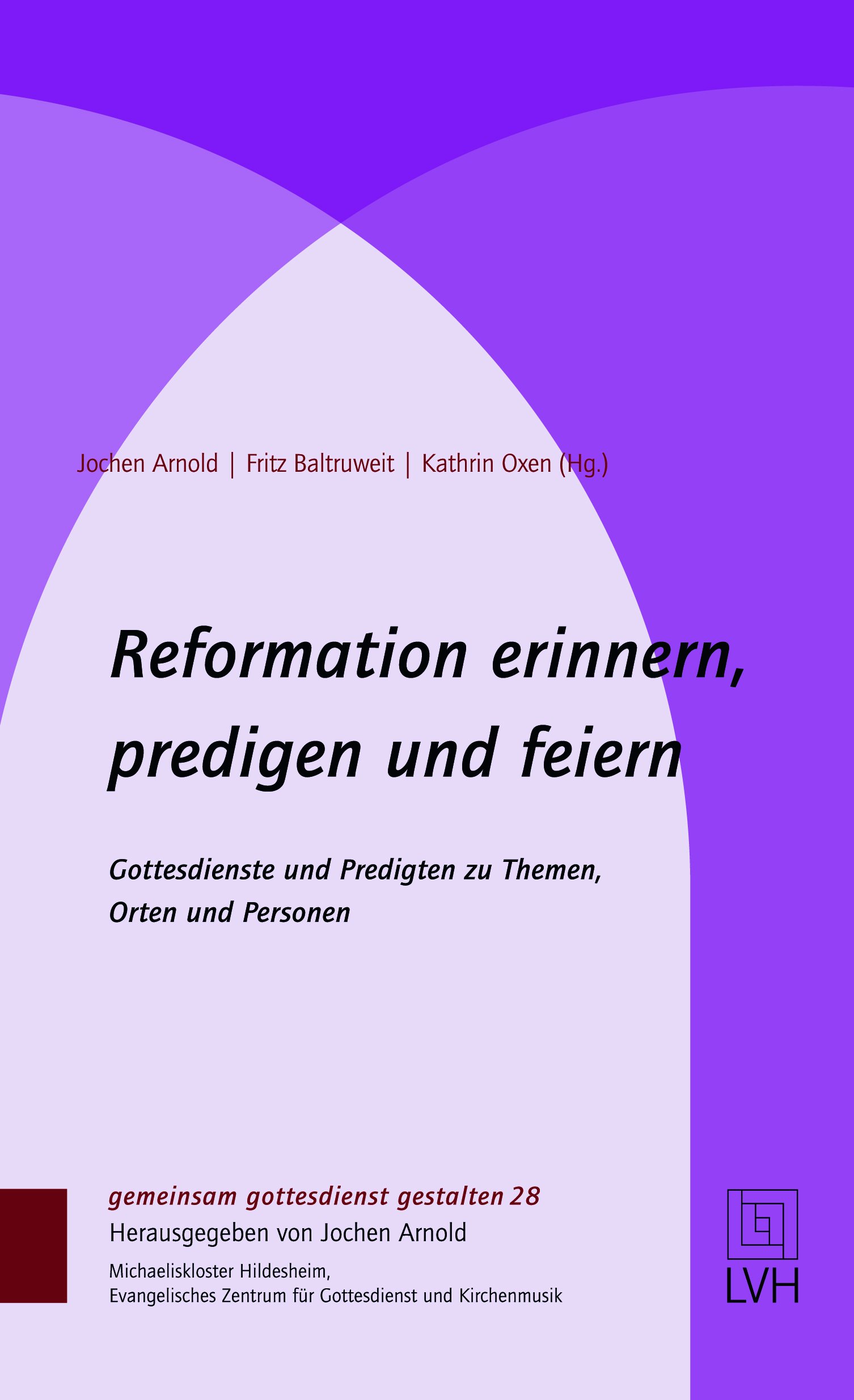 Reformation erinnern, predigen und feiern - ggg Bd. 28 - Cover
