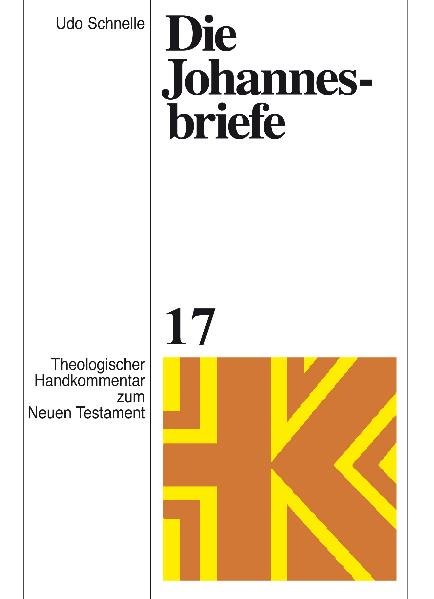 Die Johannesbriefe (ThHK Bd. 17)