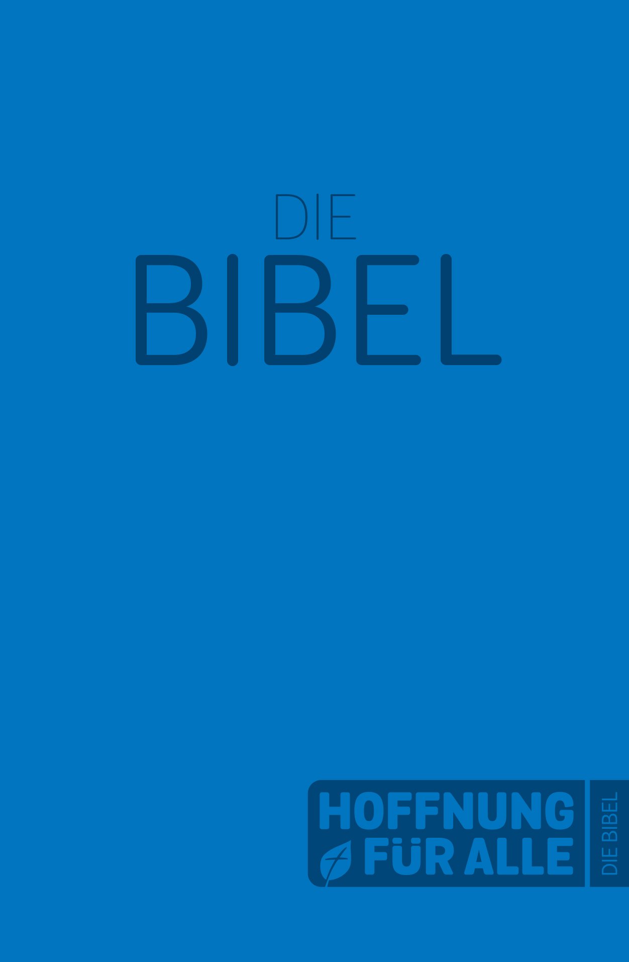 Hoffnung für alle. Die Bibel - Softcover-Edition blau - Cover