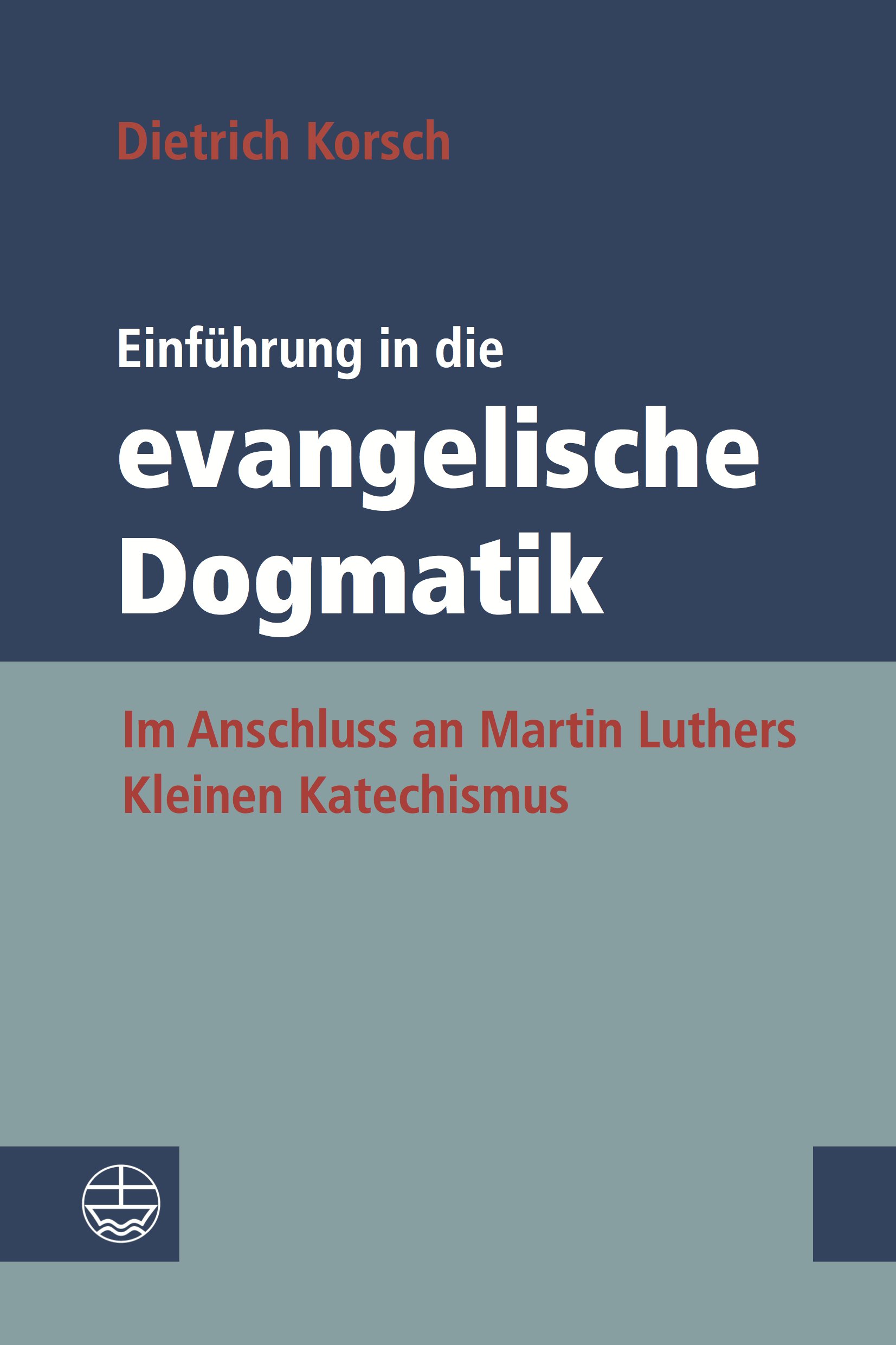 Einführung in die evangelische Dogmatik - Cover