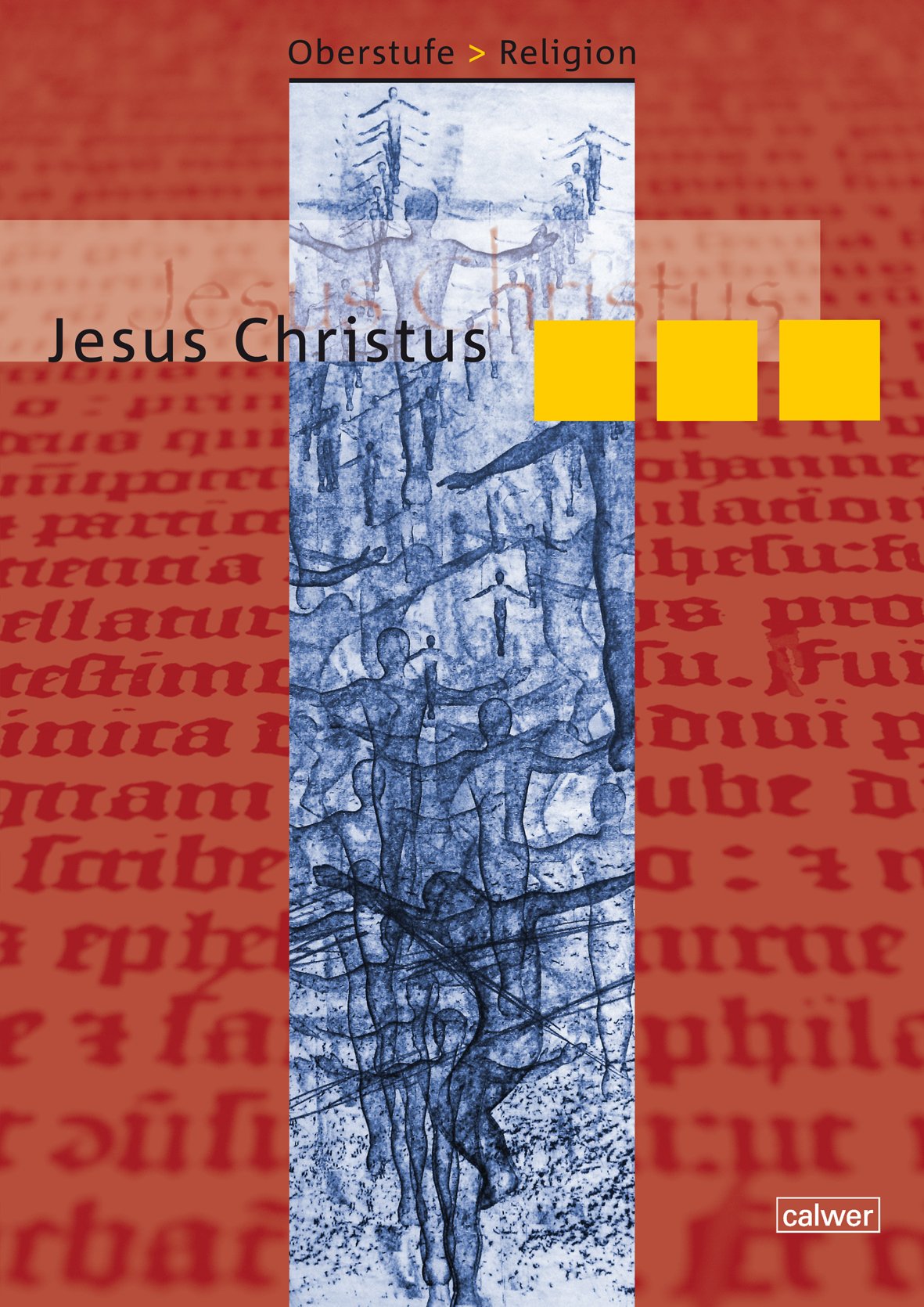 Oberstufe Religion NEU - III Jesus Christus