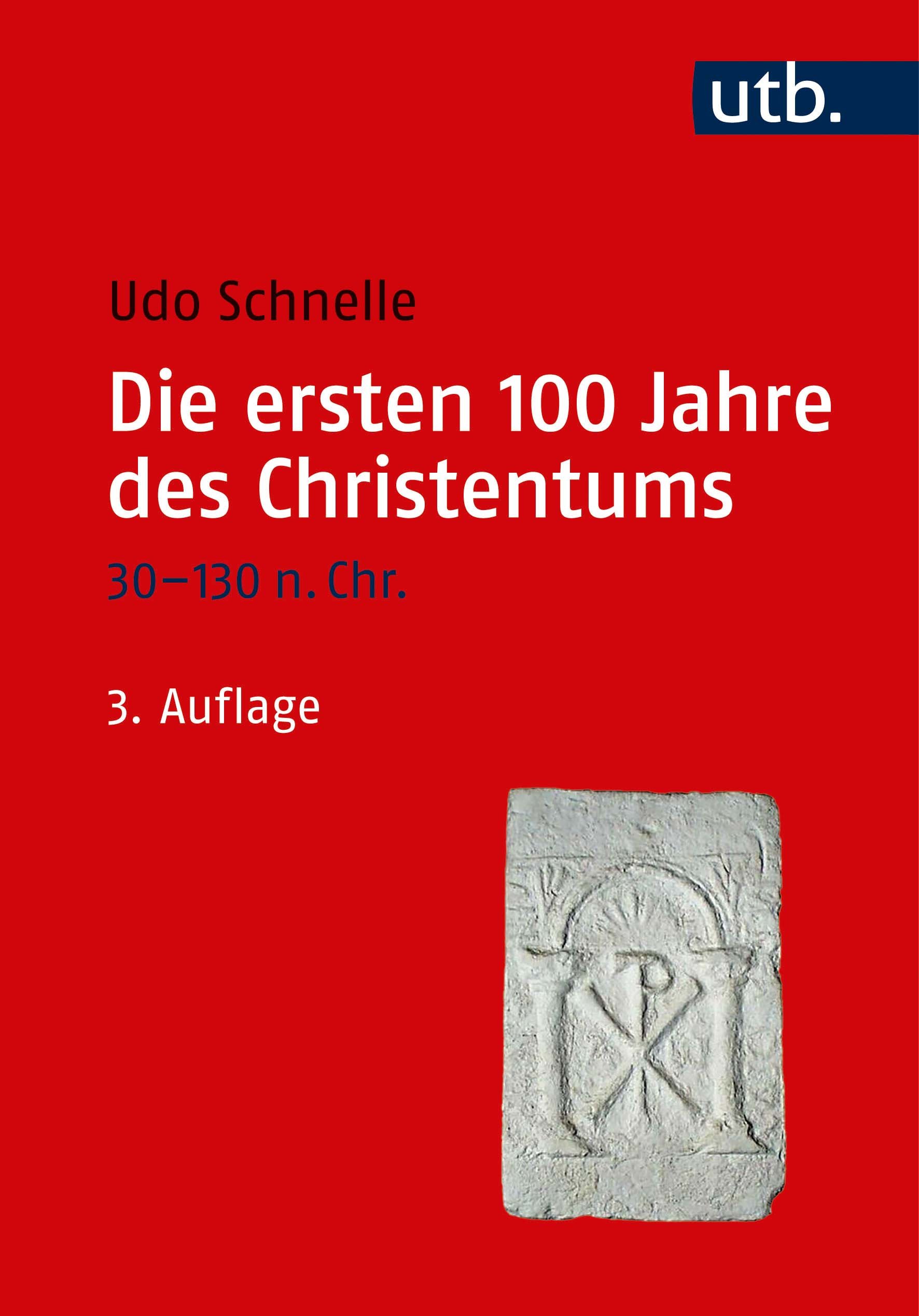 Die ersten 100 Jahre des Christentums 30-130 n. Chr. - Cover