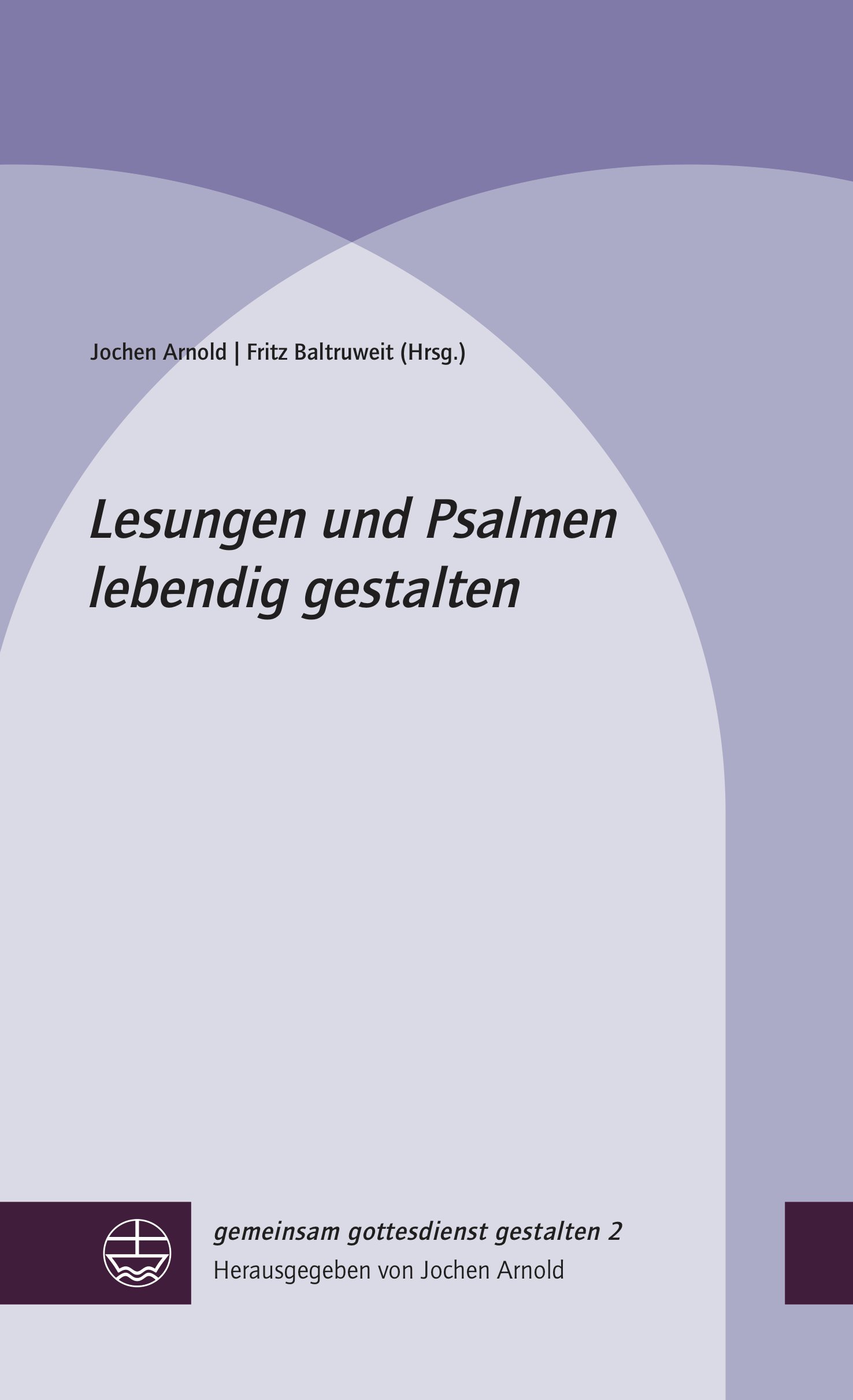 Lesungen und Psalmen lebendig gestalten - ggg Bd. 2