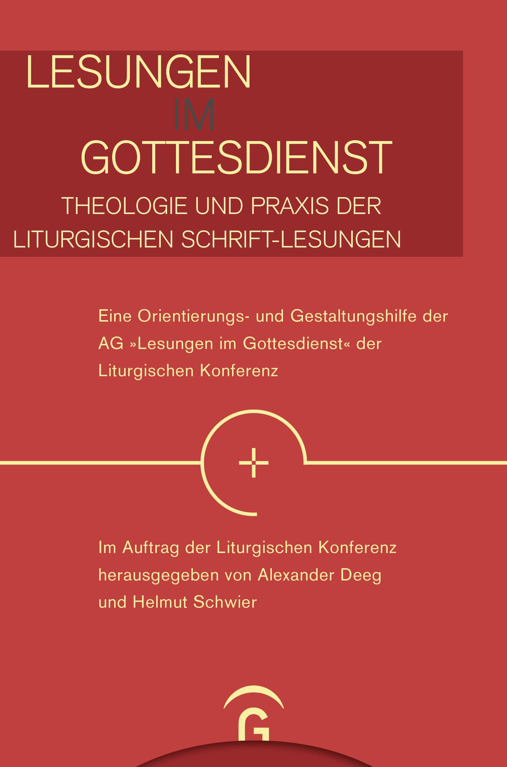 Lesungen im Gottesdienst – Theologie und Praxis der liturgischen Schrift-Lesungen - - Cover