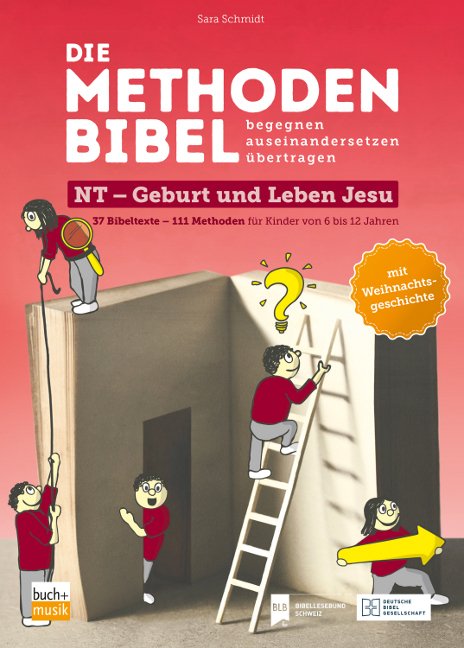 Die Methodenbibel Bd. 2  - NT - Geburt und Leben Jesu