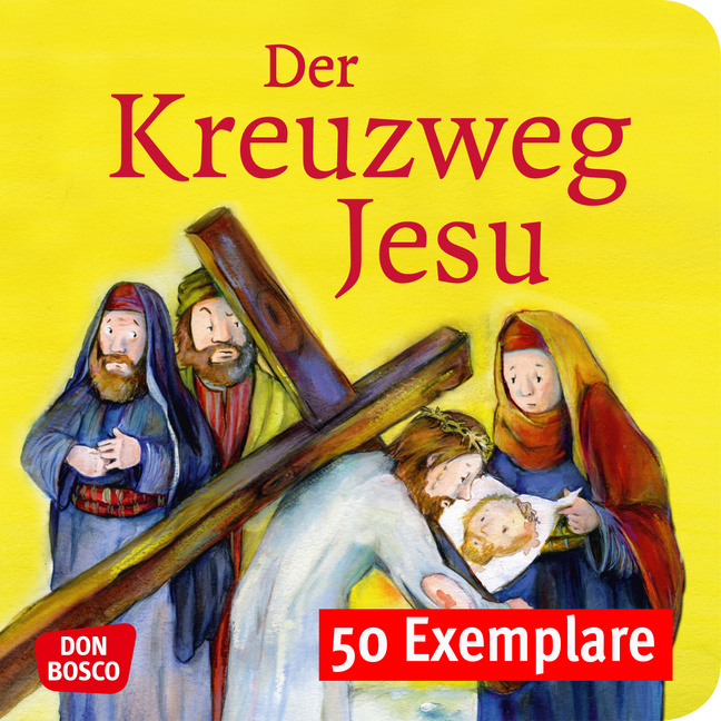 Der Kreuzweg Jesu. Mini-Bilderbuch. Paket mit 50 Exemplaren zum Vorteilspreis - Cover
