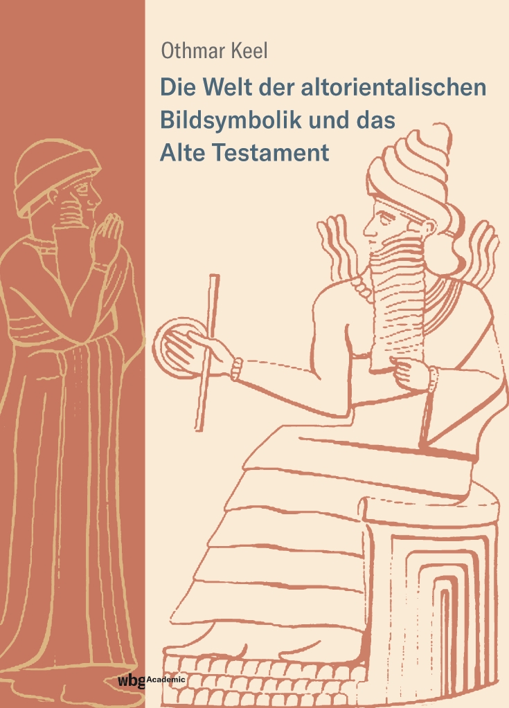 Die Welt der altorientalischen Bildsymbolik und das Alte Testament - Cover