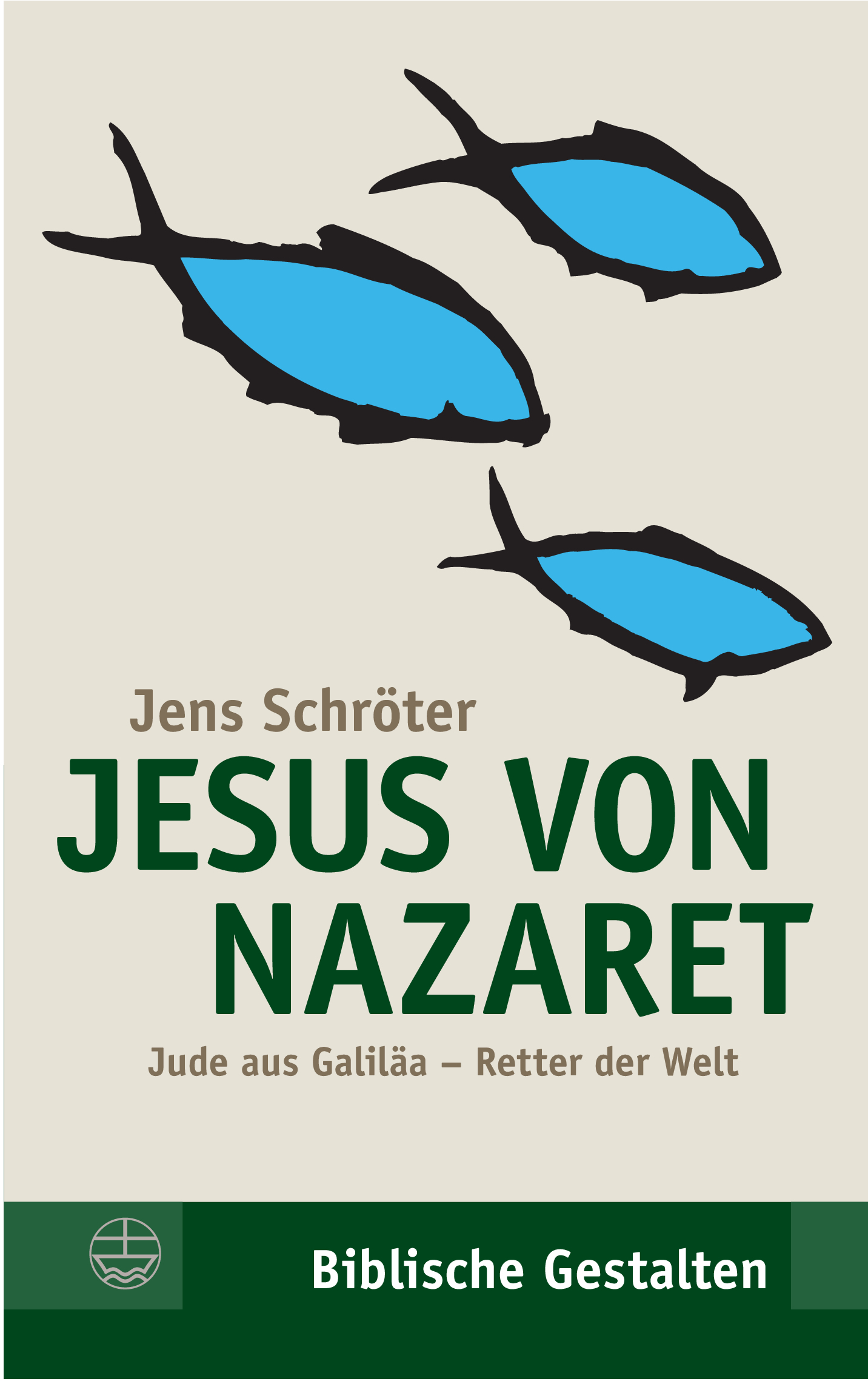 Jesus von Nazaret - Biblische Gestalten Band 15
