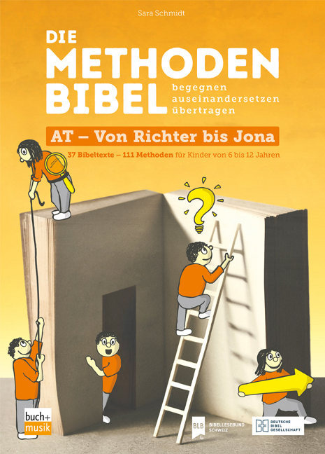 Die Methodenbibel Bd. 3 AT - Von Richter bis Jona