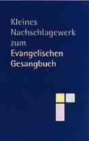 Kleines Nachschlagewerk zum Evangelischen Gesangbuch - Cover