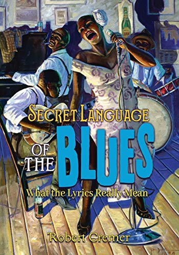 Secret Language of the Blues
