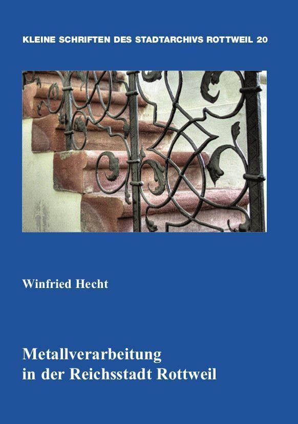 Metallverarbeitung in der Reichsstadt Rottweil