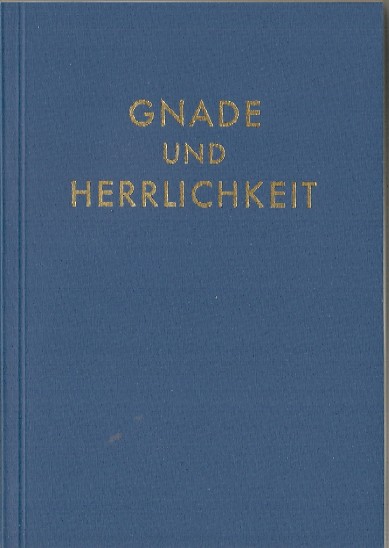 Gnade und Herrlichkeit - Jahresband 1995