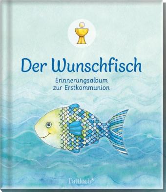 Der Wunschfisch. Erinnerungsalbum zur Erstkommunion