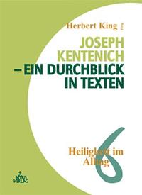 Joseph Kentenich - ein Durchblick in Texten