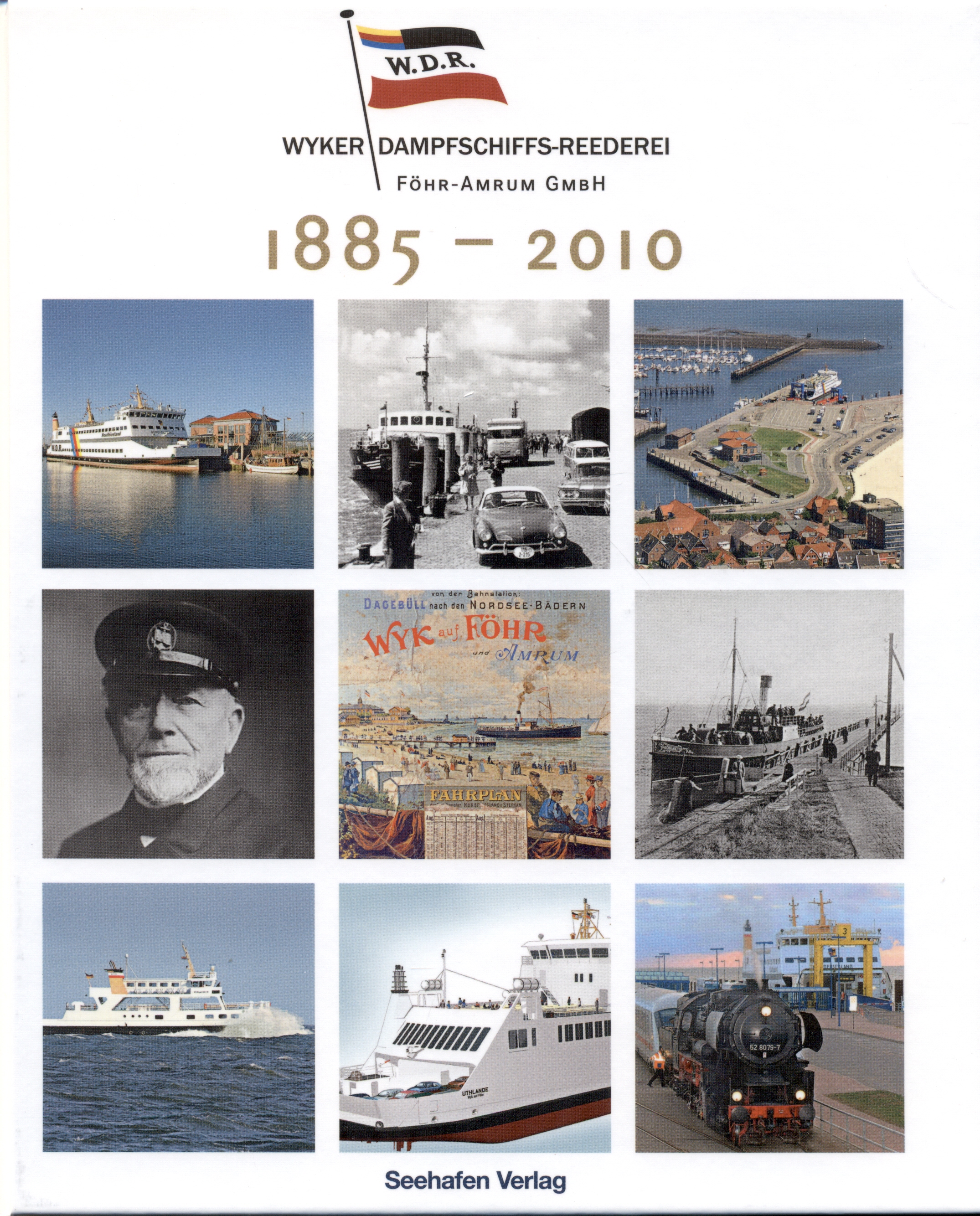 Wyker Dampfschiffs-Reederei 125 Jahre