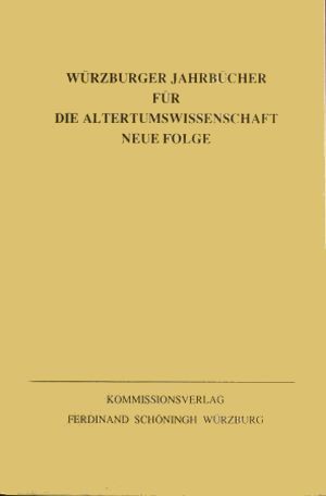 Würzburger Jahrbücher für die Altertumswissenschaft Band 36